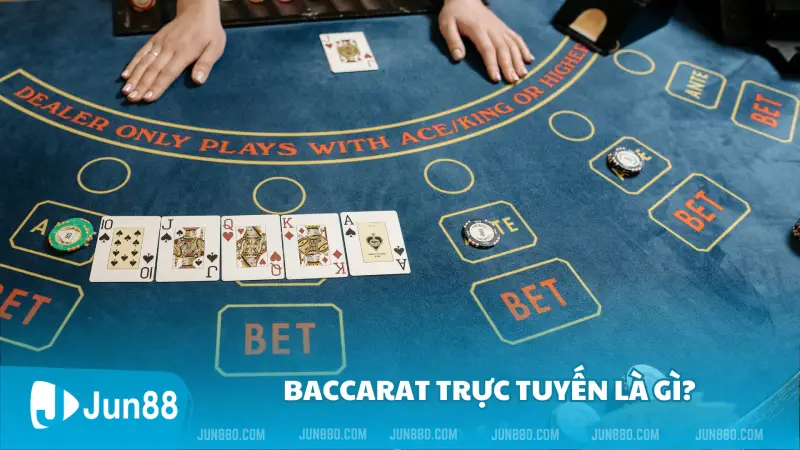 Tìm hiểu cách chơi bài Baccarat trực tuyến chi tiết tại sòng Casino 3 Baccarat trực tuyến là gì?