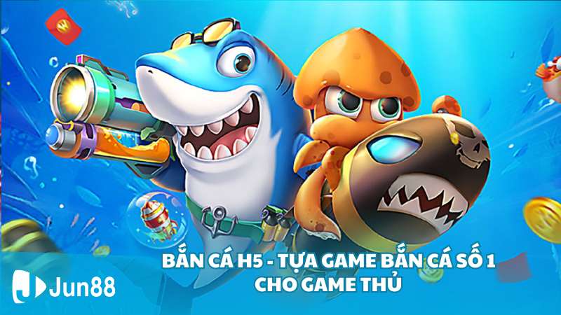 Bắn cá H5 - Tựa game bắn cá số 1 cho game thủ 3 Áp dụng chiến thuật bắn cá H5 rời bàn