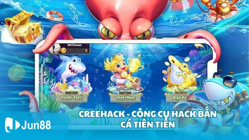 Bật mí kỹ thuật hack bắn cá ăn điểm tuyệt đối 4 Creehack - Công cụ hack bắn cá tiên tiến