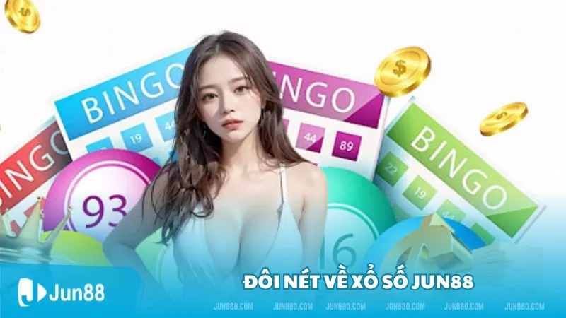Hướng dẫn cách mua xổ Số Jun88 chuẩn 2024 2 Đôi nét về xổ số Jun88