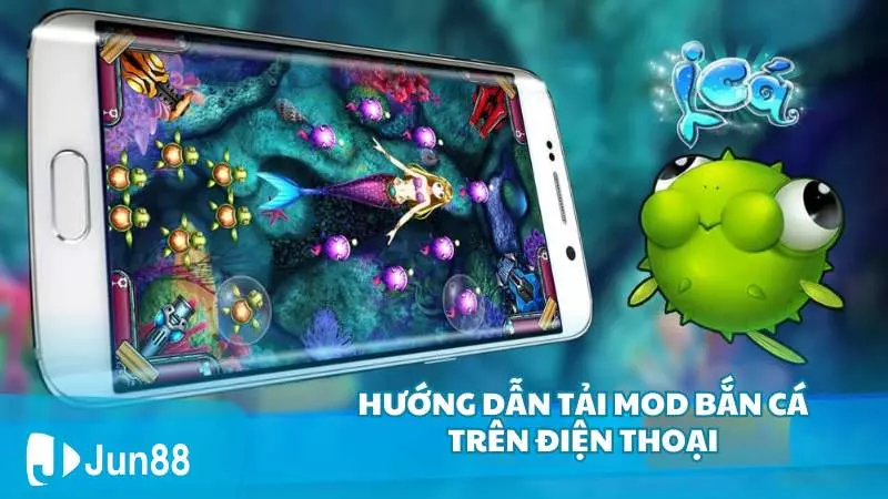 Mod bắn cá là gì? Cách tải mod bắn cá nhanh nhất 4 Hướng dẫn tải mod bắn cá trên điện thoại
