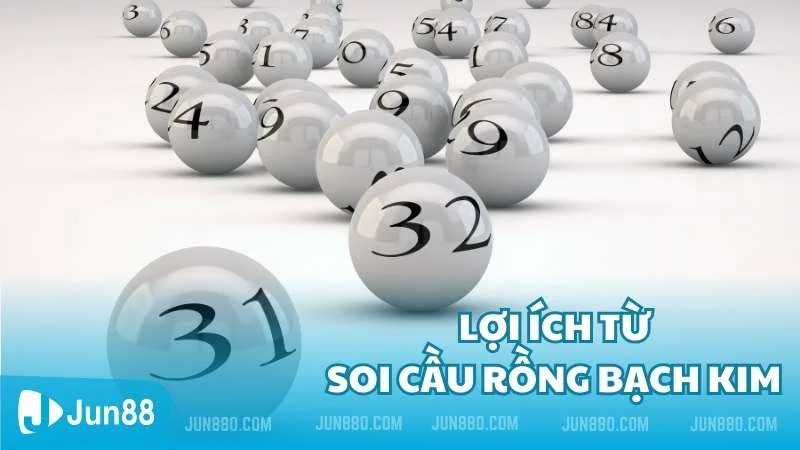 Lợi ích và mẹo soi cầu rồng bạch kim chi tiết nhất cho tân thủ 3 Lợi ích của việc soi cầu rồng bạch kim