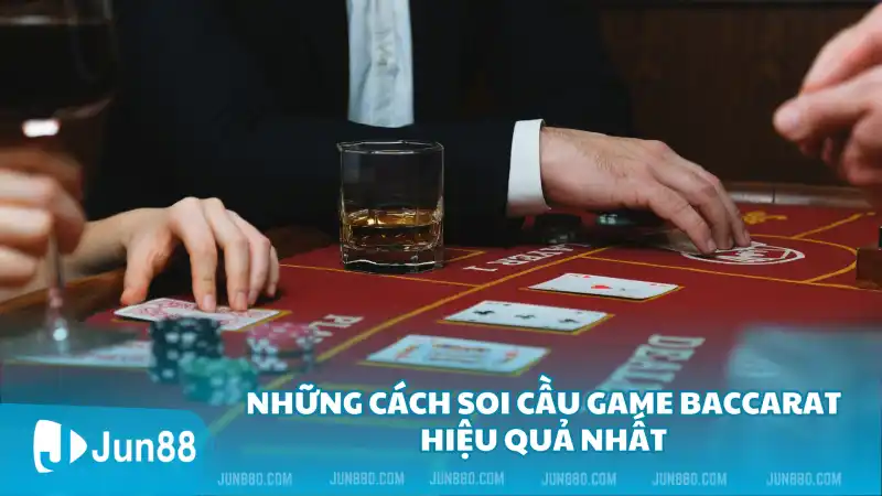 Khám phá cách soi cầu game Baccarat hiệu quả luôn thắng 2 Những cách soi cầu game Baccarat hiệu quả nhất