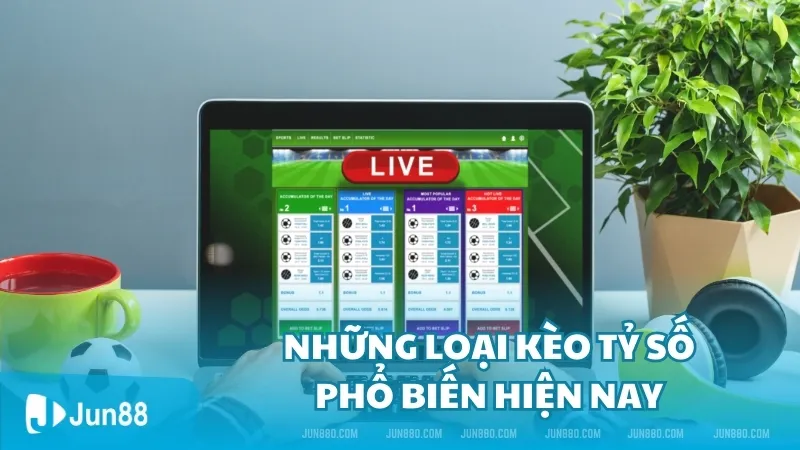 Kèo tỷ số là gì? Những trận đấu thường xuất hiện kèo tỷ số 3 Những loại kèo tỷ số phổ biến hiện nay