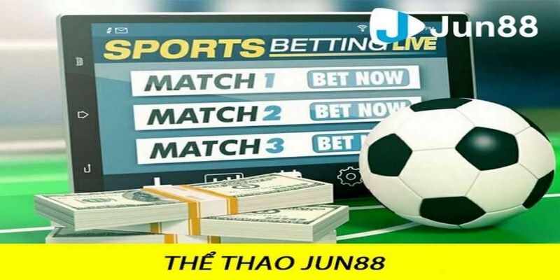 Thể Thao Jun88 - Chuyên Mục Cho Các Tín Đồ Mê Thể Thao 3 Những nội dung hấp dẫn có tại danh mục thể thao của Jun88