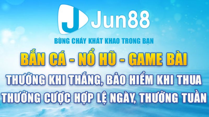 Cược hay thưởng mỗi ngày cùng Jun88 với nhiều chương trình hấp dẫn 2 Giới thiệu chương trình cược hay mỗi ngày cùng Jun88