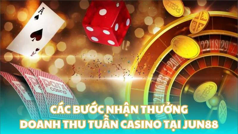 Jun88 thưởng doanh thu tuần casino - Cấp vốn cho đam mê 4 Các bước nhận thưởng doanh thu tuần casino tại Jun88