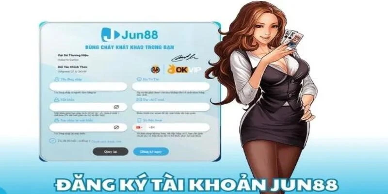 Đăng Ký Jun88 - Các Bước Tiến Hành Tạo Tài Khoản Cá Cược 3 Chỉ một vài bước nhỏ đã tham gia đặt cược dễ dàng